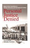 Personal Justice Denied Report of the Commission on Wartime Relocation and Internment of Civilians cover art