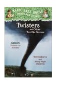Twisters and Other Terrible Storms A Nonfiction Companion to Magic Tree House #23: Twister on Tuesday 2003 9780375813580 Front Cover