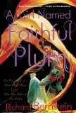 Girl Named Faithful Plum The True Story of a Dancer from China and How She Achieved Her Dream 2012 9780375871580 Front Cover