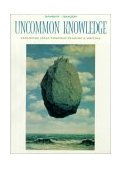 Uncommon Knowledge Exploring Ideas Through Reading and Writing cover art