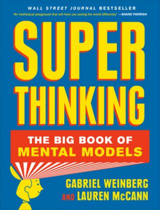 Super Thinking The Big Book of Mental Models  9780525533580 Front Cover