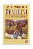 Dear Levi: Letters from the Overland Trail Letters from the Overland Trail  9780679885580 Front Cover