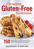 Complete Gluten-Free Cookbook 150 Gluten-Free, Lactose-Free Recipes, Many with Egg-Free Variations 2007 9780778801580 Front Cover