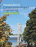 Introduction to Construction Project Engineering 2018 9781138736580 Front Cover