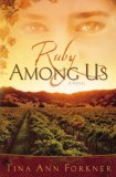 Ruby among Us A Novel 2008 9781400073580 Front Cover