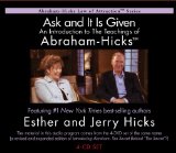 Ask and It Is Given: An Introduction to the Teachings of Abraham-hicks  9781401935580 Front Cover
