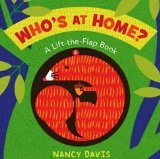 Who's at Home? A Lift-The-Flap Book 2010 9781416997580 Front Cover