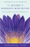 Heart of Buddhist Meditation The Buddha&#39;s Way of Mindfulness