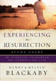 Experiencing the Resurrection Study Guide The Everyday Encounter That Changes Your Life 2008 9781590527580 Front Cover