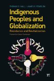 Indigenous Peoples and Globalization Resistance and Revitalization cover art
