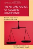 Art and Politics of Academic Governance Relations among Boards, Presidents, and Faculty cover art
