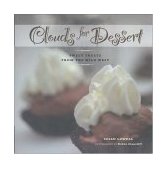 Clouds for Dessert Sweet Treats from the Wild West 2004 9781887896580 Front Cover