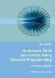 Automatic Code Generation Using Dynamic Programming 2008 9783836461580 Front Cover