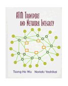 ATM Transport and Network Integrity 1997 9780127655581 Front Cover