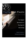 Paying with Plastic The Digital Revolution in Buying and Borrowing cover art