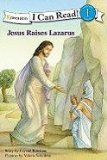 Jesus Raises Lazarus 2011 9780310721581 Front Cover