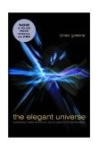 Elegant Universe Superstrings Hidden Dimensions and Quest for the Ultimate Theory 2003 9780393058581 Front Cover