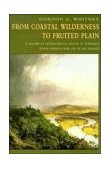 From Coastal Wilderness to Fruited Plain A History of Environmental Change in Temperate North America from 1500 to the Present cover art
