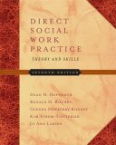 Direct Social Work Practice Theory and Skills 7th 9780534644581 Front Cover