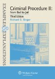 Criminal Procedure II From Bail to Jail - Examples and Explanations cover art