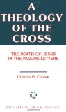 Theology of the Cross The Death of Jesus in the Pauline Letters cover art