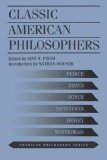 Classic American Philosophers Peirce, James, Royce, Santayana, Dewey, Whitehead. Selections from Their Writings cover art