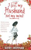 I Lost My Husband, Not My Mind!: cover art