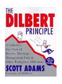Dilbert Principle A Cubicle's-Eye View of Bosses, Meetings, Management Fads and Other Workplace Afflictions cover art