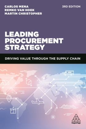 Leading Procurement Strategy Driving Value Through the Supply Chain 3rd 9781398601581 Front Cover