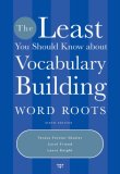 Least You Should Know about Vocabulary Building Word Roots 6th 2007 Revised  9781413029581 Front Cover