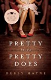 Pretty Is As Pretty Does: 2013 9781426733581 Front Cover