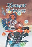 Element Princess Book Two 2013 9781493104581 Front Cover