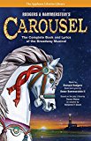 Rodgers and Hammerstein's Carousel The Complete Book and Lyrics of the Broadway Musical  9781495056581 Front Cover