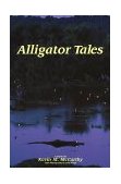 Alligator Tales 1998 9781561641581 Front Cover