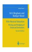 Risk-Neutral Valuation Pricing and Hedging of Financial Derivatives 2nd 9781852334581 Front Cover