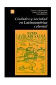 Ciudades y Sociedad en Latinoamï¿½rica Colonial 1994 9789505571581 Front Cover