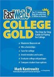 Fastweb College Gold The Step-by-Step Guide to Paying for College 2006 9780061129582 Front Cover