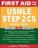 First Aid for theï¿½ USMLE Step 2 CS Clinical Skills Exam 2nd 9780071470582 Front Cover