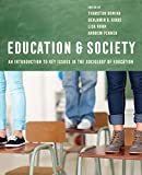 Education and Society An Introduction to Key Issues in the Sociology of Education  9780520295582 Front Cover