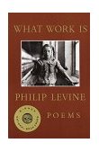 What Work Is Poems (National Book Award Winner) cover art