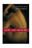 Hope and Memory - Lessons from the Twentieth Century 