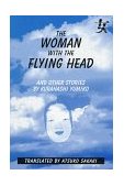 Woman with the Flying Head and Other Stories  9780765601582 Front Cover