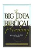 Big Idea of Biblical Preaching Connecting the Bible to People cover art