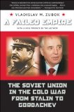 Failed Empire The Soviet Union in the Cold War from Stalin to Gorbachev cover art