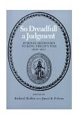 So Dreadfull a Judgment Puritan Responses to King Philip's War, 1676-1677 1999 9780819560582 Front Cover