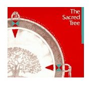 Sacred Tree Reflections on Native American Spirituality cover art