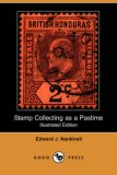 Stamp Collecting As a Pastime 2007 9781406530582 Front Cover