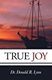 True Joy 2012 9781449762582 Front Cover