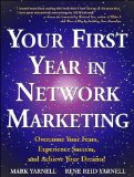 Your First Year in Network Marketing: Overcome Your Fears, Experience Success, and Achieve Your Dreams! cover art