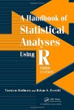 Handbook of Statistical Analyses Using R, Third Edition 